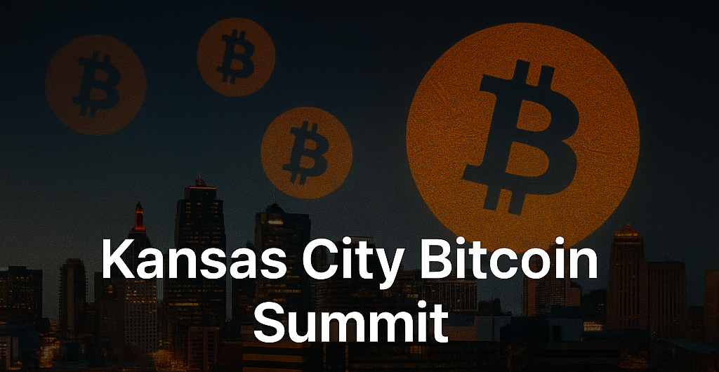 Kansas City Bitcoin Summit 2025